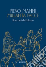 Millanta facce. Racconti dal Salento libro