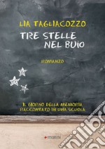 Tre stelle nel buio libro