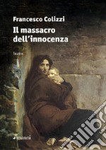 Il massacro delll'innocenza libro