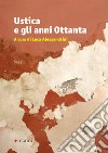 Ustica e gli anni ottanta libro di Alessandrini L. (cur.)