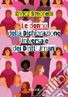 Le donne della Dichiarazione Universale dei Diritti Umani libro di Simonetti Enrica