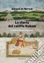 La storia del califfo Hakem libro