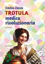 Trotula. Medica rivoluzionaria