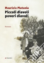 Piccoli diavoli poveri diavoli libro