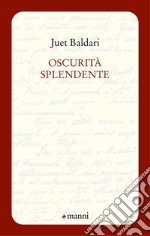 Oscurità splendente libro