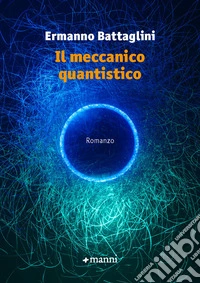 Il meccanico quantistico libro