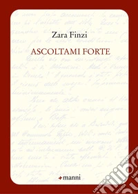 Ascoltami forte libro