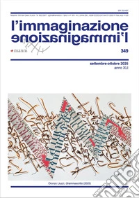 L'immaginazione (2025). Vol. 349: Settembre-Ottobre libro