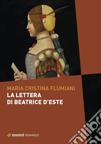La lettera a Beatrice d'Este libro