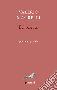 Bel passato libro