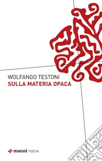 Sulla materia opaca libro