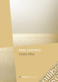Cara mia libro