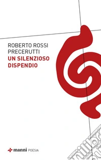 Un silenzioso dispendio libro
