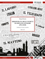 Bibliografia degli scritti di Giovanni Ansaldo (1913-2018). Opera completa libro