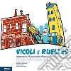 Vicoli e Ruelles. Rappresentazioni dello spazio urbano nel fumetto tra Italia e Québec-Représentations de l'espace urbain dans la bande dessinée entre l'Italie et le Québec-Representations of urban space in Italian and Québécois comics. Ediz. multil libro