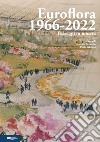 Euroflora 1966-2022. Paesaggi in mostra libro