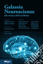 Galassia neuroscienze: alla ricerca dell'eccellenza