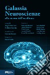 Galassia neuroscienze: alla ricerca dell'eccellenza libro