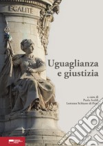 Uguaglianza e giustizia. Itinerario di una ricerca dottorale libro