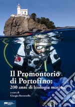 Il promontorio di Portofino: 200 anni di biologia marina