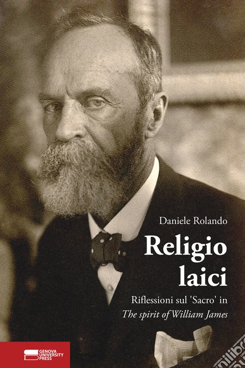 Religio Laici. Riflessioni sul «Sacro» in The spirit of William James