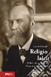 Religio Laici. Riflessioni sul «Sacro» in The spirit of William James libro