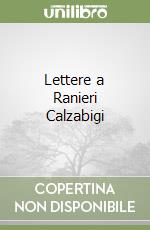 Lettere a Ranieri Calzabigi libro