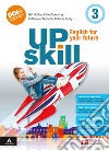 Upskill. English for your future. With Your visual organiser, Exams. Per la Scuola media. Con e-book. Con espansione online. Vol. 3 libro