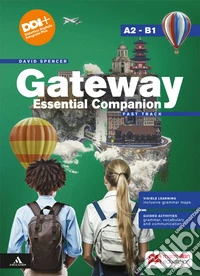Gateway think global. Essential Companion. Fast track. Per le Scuole superiori. Con e-book. Con espansione online libro