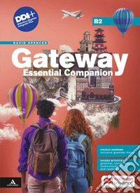 Gateway think global. Essential companion B2. Per le Scuole superiori. Con e-book. Con espansione online libro