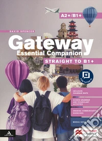 Gateway Think Global. Straight to B1+. Essential companion. Per le Scuole superiori. Con e-book. Con espansione online libro
