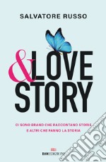 &love story. Ci sono brand che raccontano storie e altri che fanno la storia libro