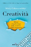 Creatività. Il flow e la psicologia della scoperta e dell'invenzione libro di Csíkszentmihályi Mihály