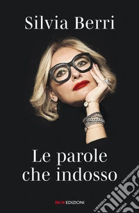 Le parole che indosso libro