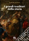 I grandi traditori della storia libro di Vecchioni Domenico