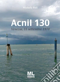 Acnil 130. 11 settembre 1970. Con Contenuto digitale (fornito elettronicamente)
