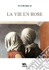 La vie en rose. Con audiolibro libro