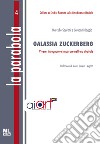 Galassia Zuckerberg. Vivere, insegnare e imparare nell'era digitale. Con MetaLiber libro