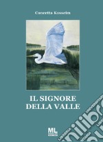 Il signore della valle libro