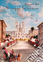 Il sogno letterario. The literary dream. Ediz. italiana e inglese. Con MetaLiber© con audiolibro libro