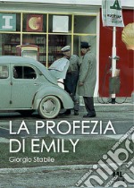 La profezia di Emily libro