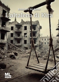 L'altalena di Kira libro