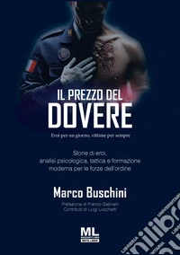 Il prezzo del dovere. Eroi per un giorno, vittime per sempre. Ediz. speciale. Con DVD Audio libro