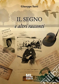 Il segno e altri racconti libro