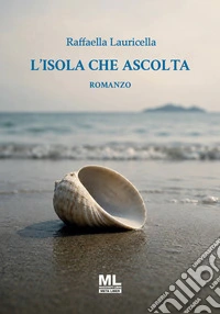 L'isola che ascolta. Ediz. speciale