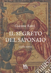 Il segreto del saponaio. Con audiolibro e tema musicale libro