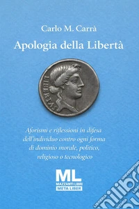 Apologia della libertà. Con audiolibro letto da Sandra Coluccia libro