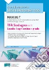 TFA Sostegno didattico nelle scuole di ogni ordine e grado. Teoria. Manuale di preparazione per l'ammissione al sostegno didattico nelle scuole di ogni ordine e grado. Con software di simulazione libro