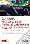 Concorso allievi marescialli Carabinieri. Manuale di completamento per le prove concorsuali. Teoria e test. Con software di simulazione libro