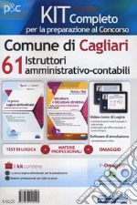 Kit completo per la preparazione al concorso Comune di Cagliari. 61 istruttori amministrativo-contabili. Con software di simluazione. Con Video libro